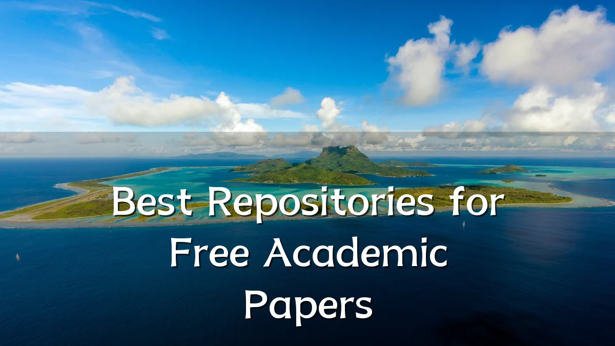 Best Repositories for Free Academic Papers