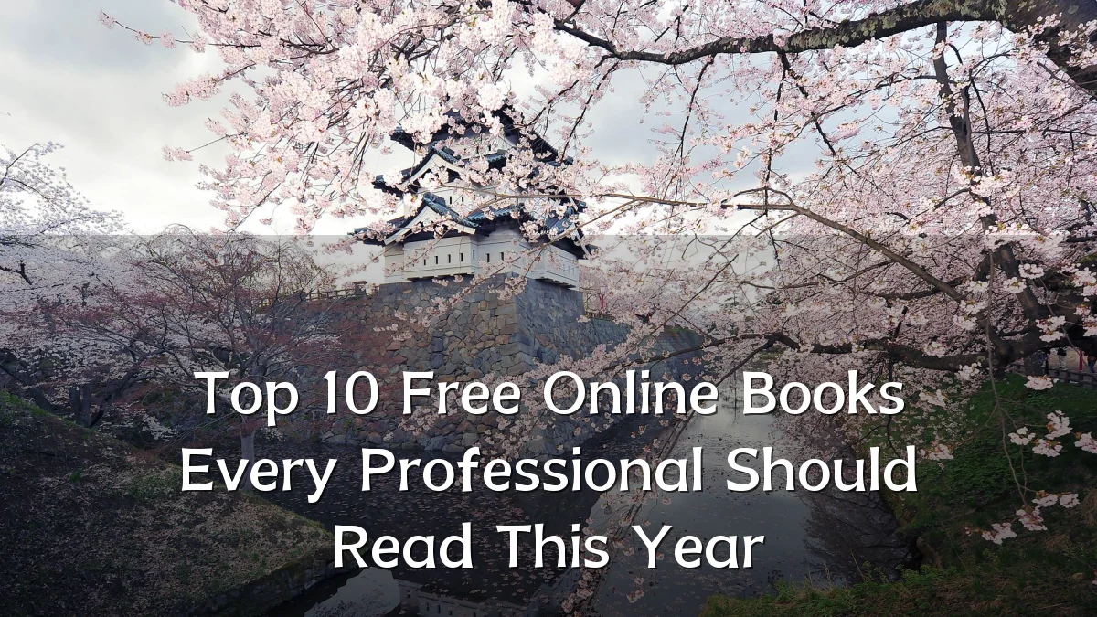 Top 10 Free Online Books Every Professional Should Read This Year