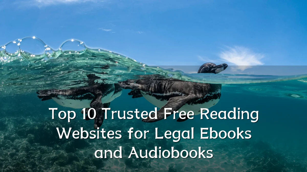 Top 10 Trusted Free Reading Websites for Legal Ebooks and Audiobooks