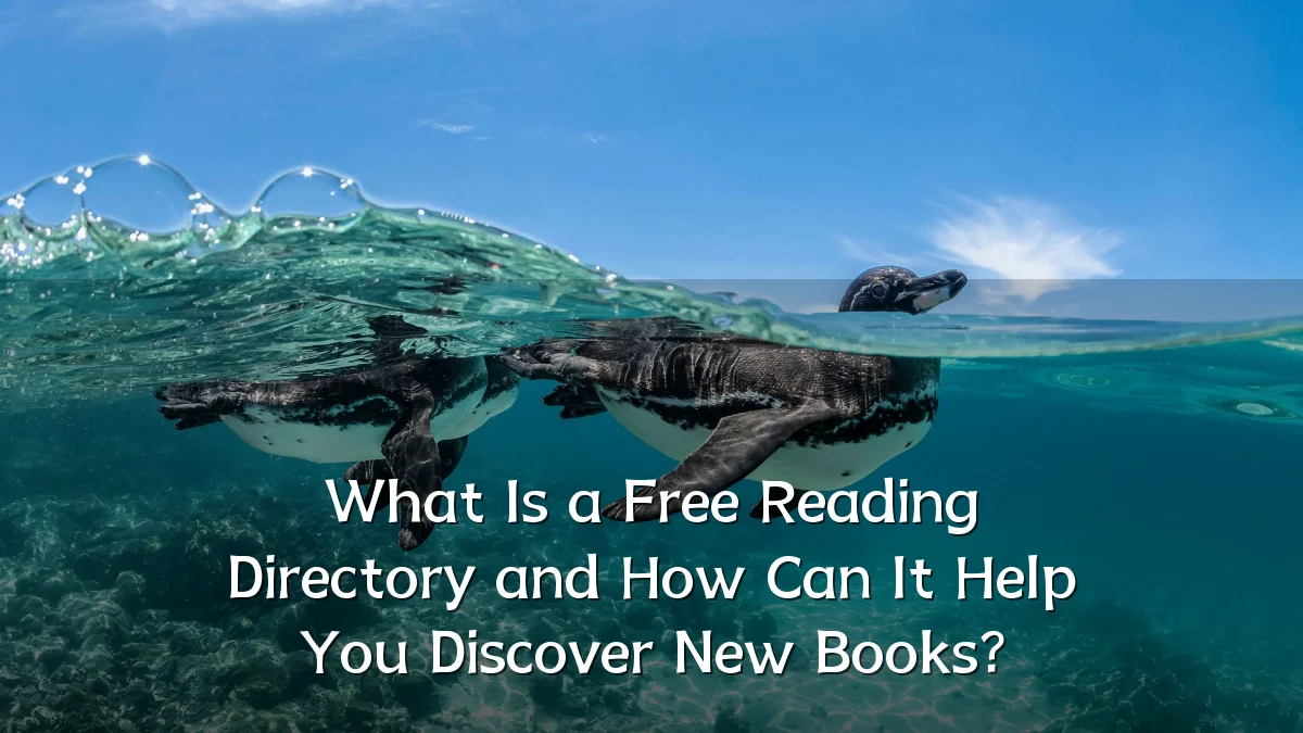What Is a Free Reading Directory and How Can It Help You Discover New Books?