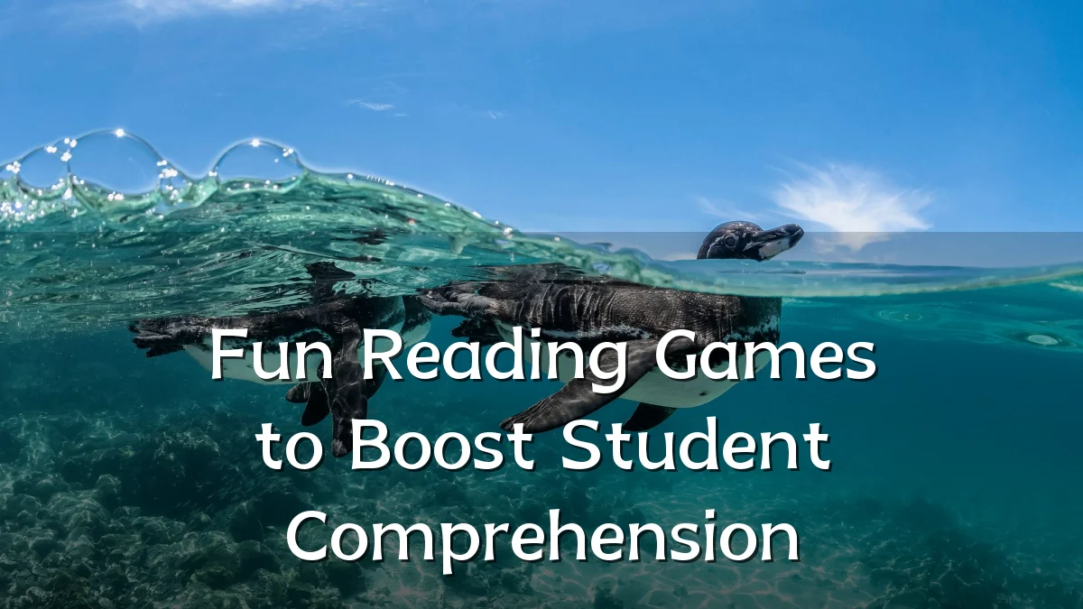 Fun Reading Games to Boost Student Comprehension