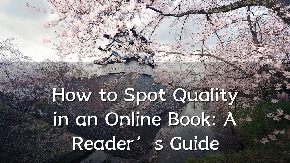 How to Spot Quality in an Online Book: A Reader’s Guide