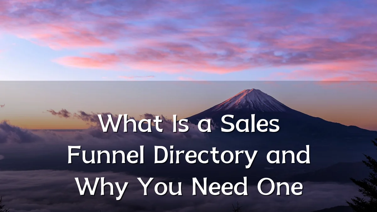 What Is a Sales Funnel Directory and Why You Need One