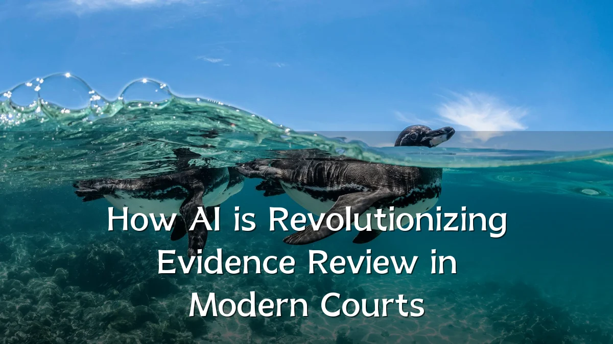 How AI is Revolutionizing Evidence Review in Modern Courts